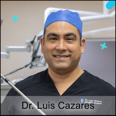 Dr. Luis Cazares Best Bariatric Surgeon in Tijuana