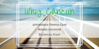 cancun for dental work